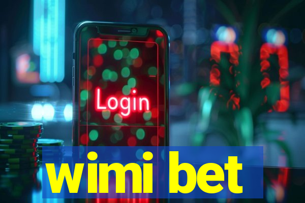 wimi bet